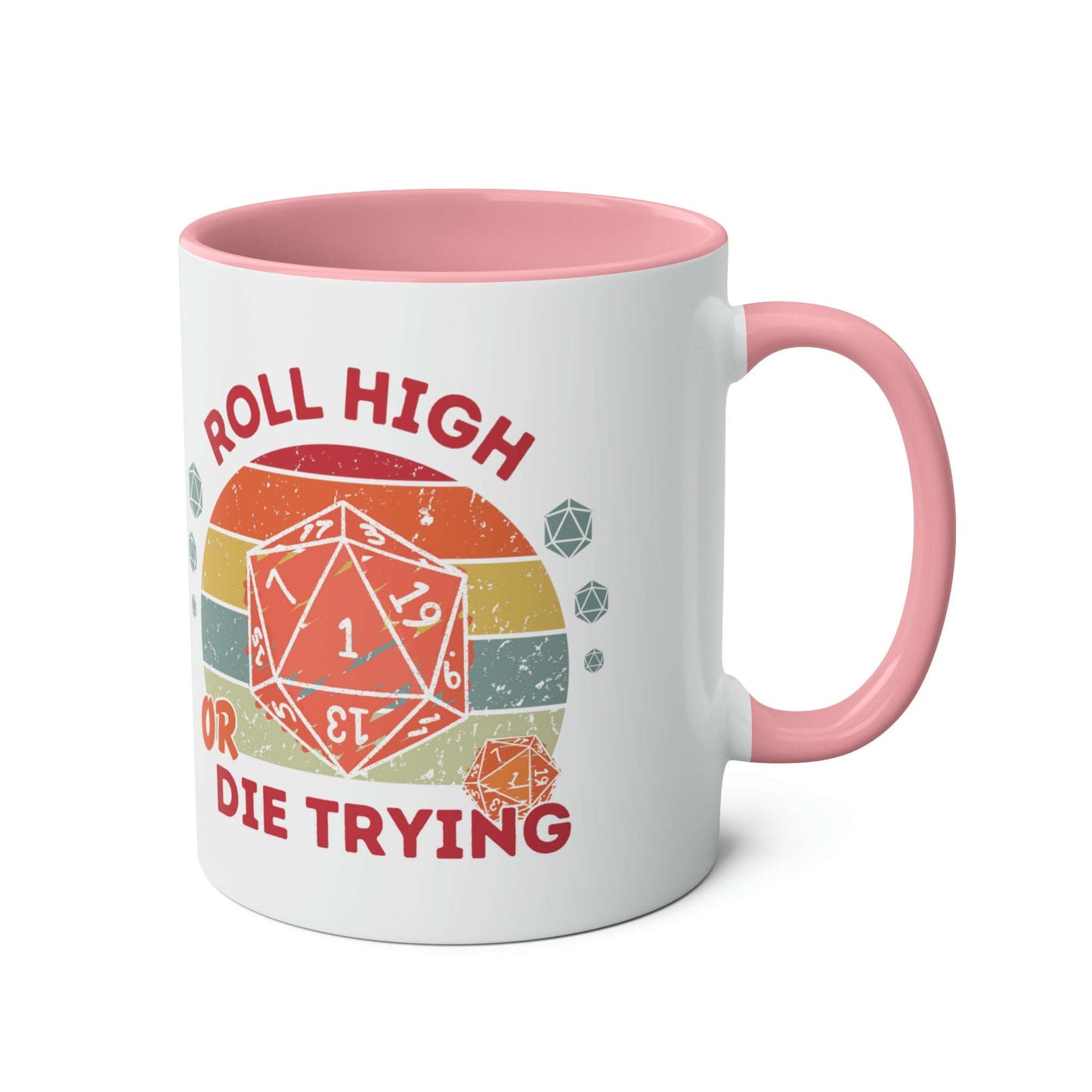 Dnd Mug Roll High Or Die Trying, Gift for DM or Table Top Game Player with Retro Polyhedral Dice Graphic