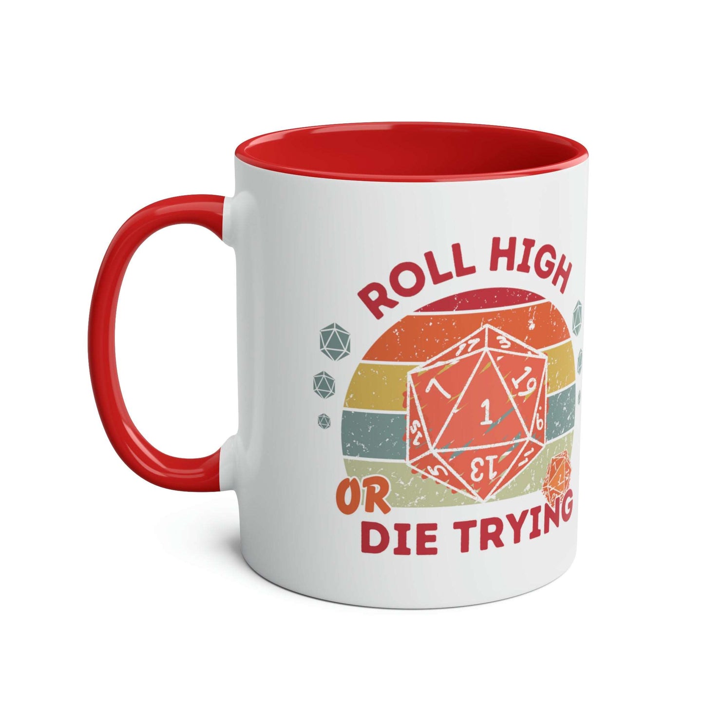 Dnd Mug Roll High Or Die Trying, Gift for DM or Table Top Game Player with Retro Polyhedral Dice Graphic