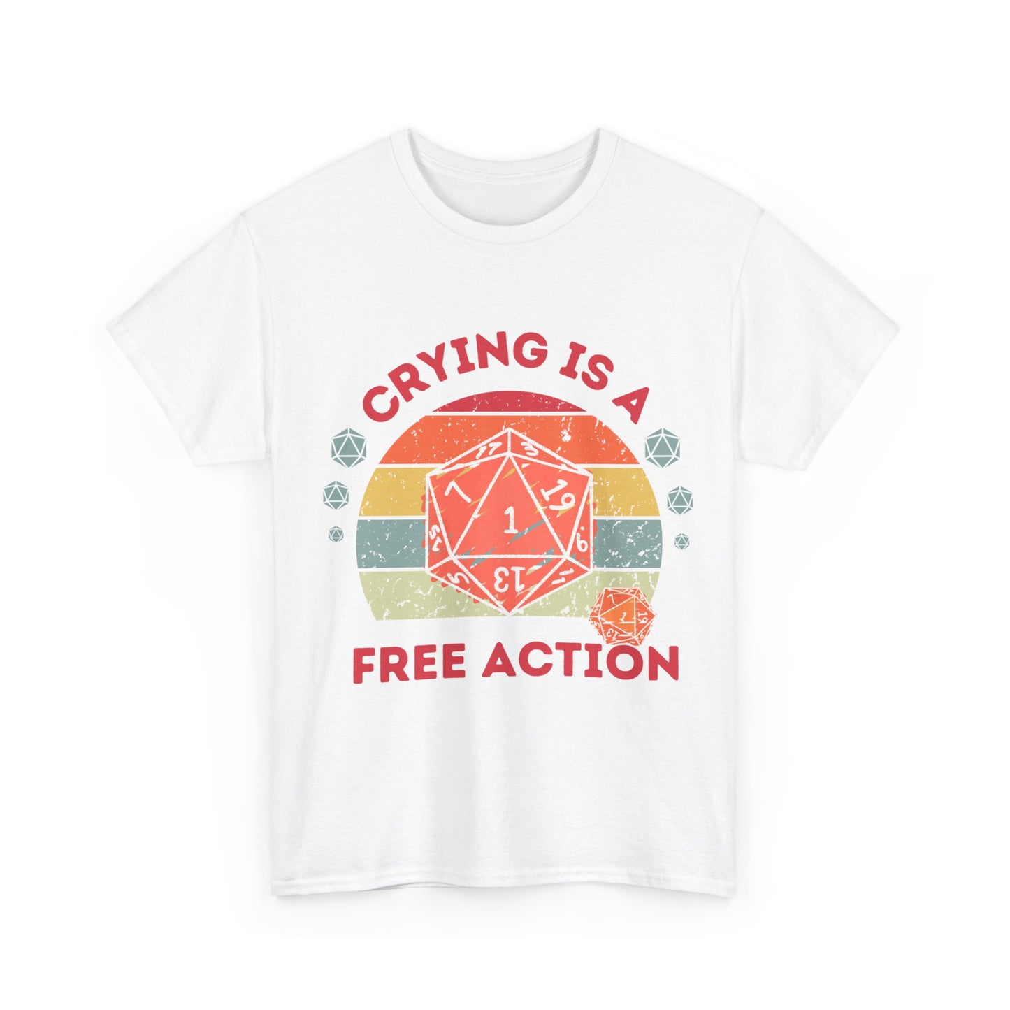 Dnd Crying Is a Free Action T Shirt