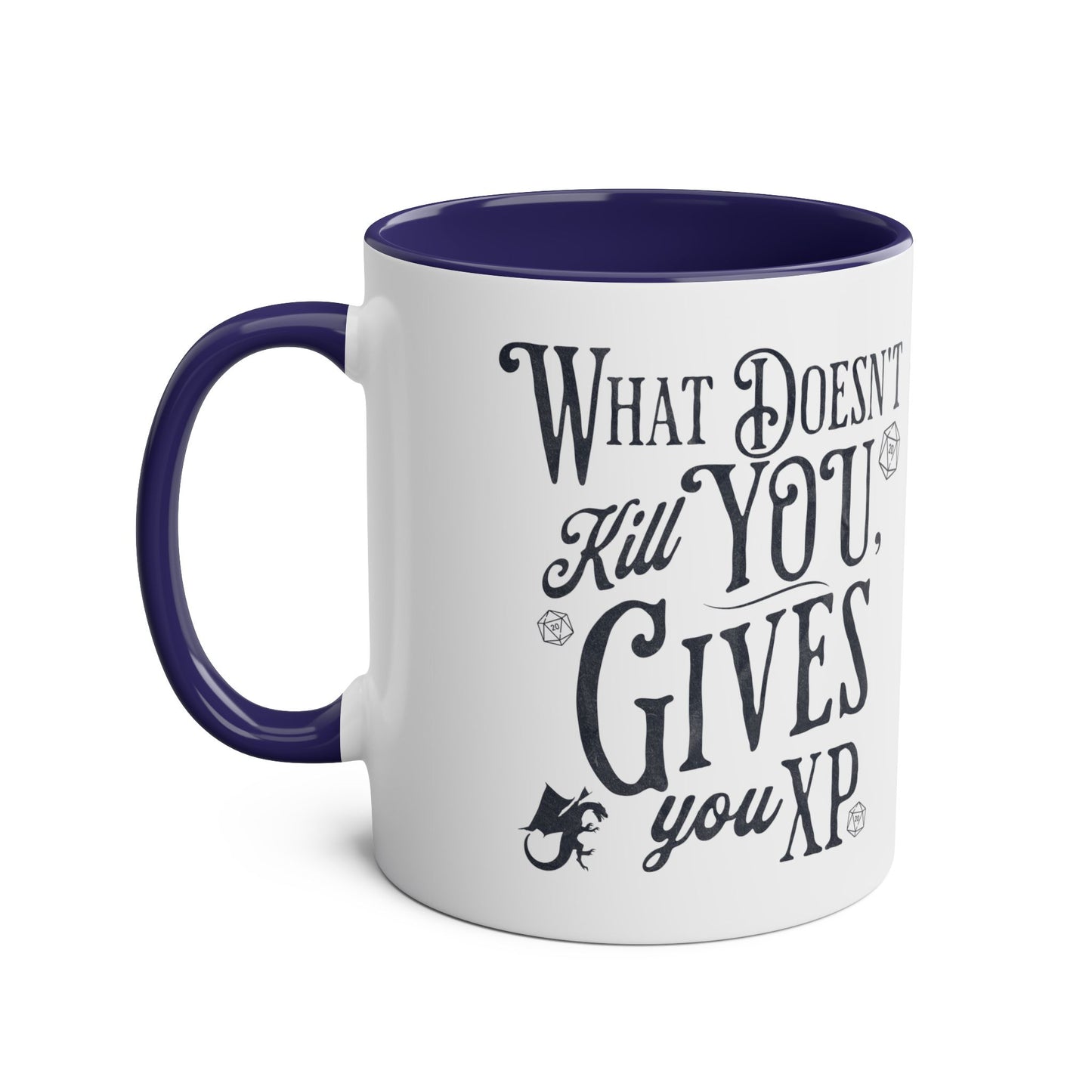 Dnd Mug What Doesn't Kill You Gives You XP