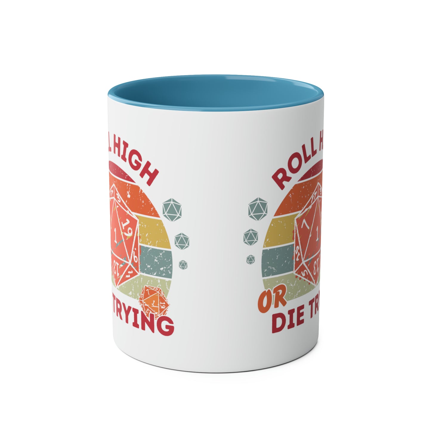 Dnd Mug Roll High Or Die Trying