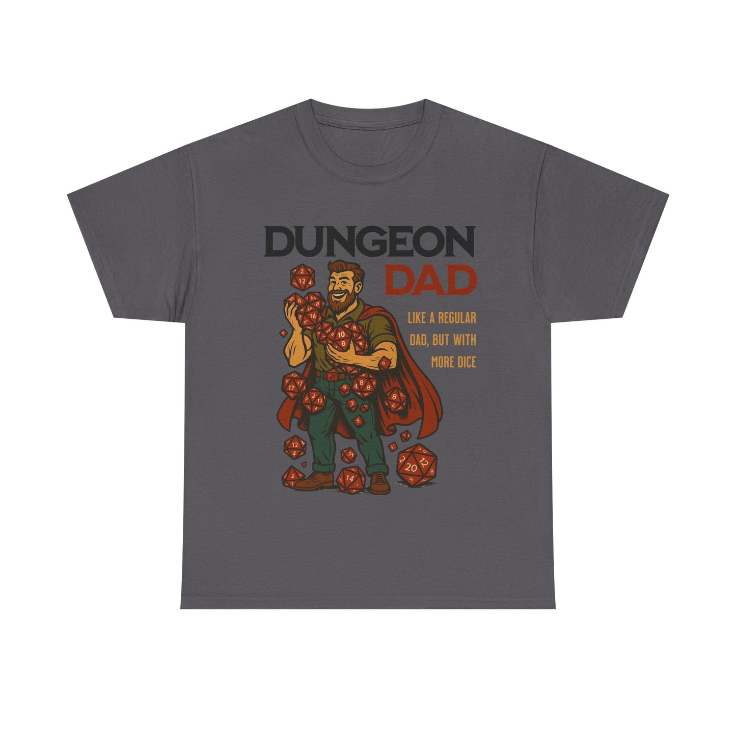 Dungeon Dad T Shirt - Like a Regular Dad, but With More Dice