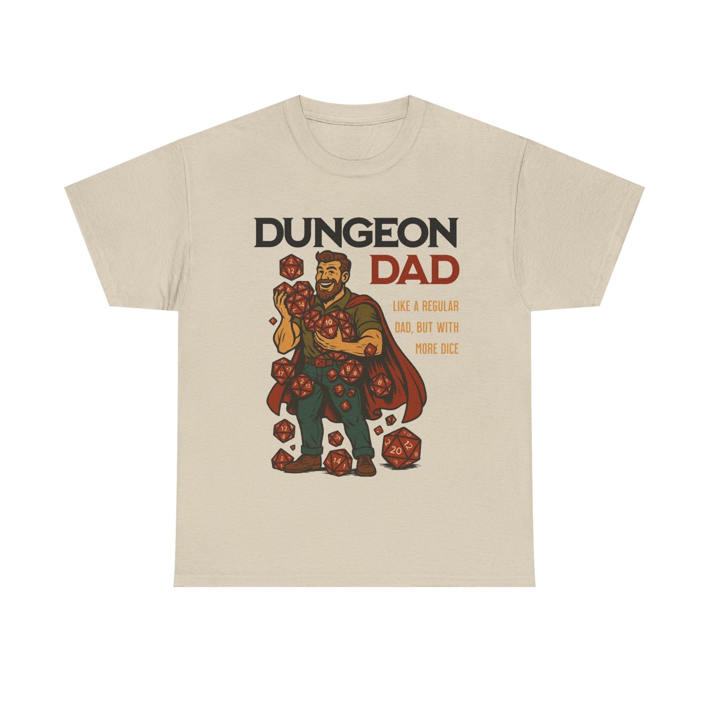 Dungeon Dad T Shirt - Like a Regular Dad, but With More Dice