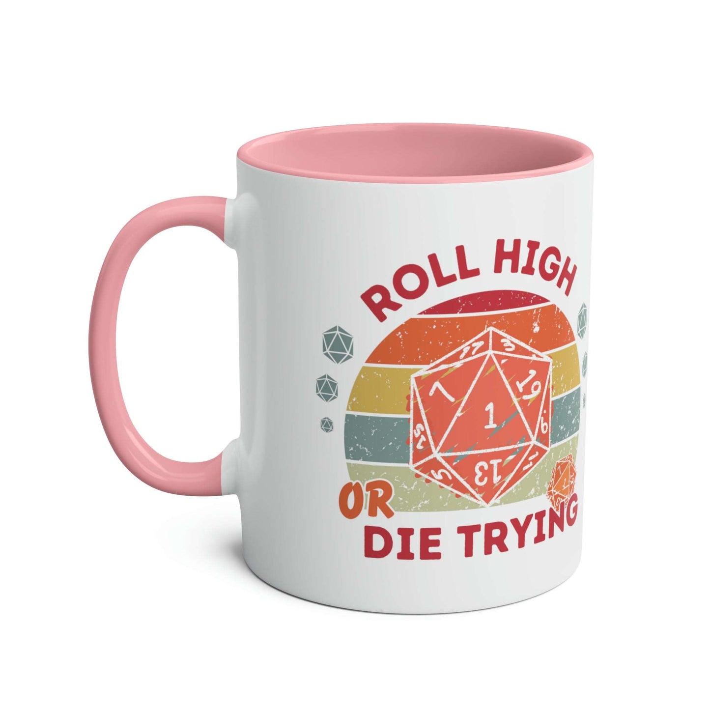 Dnd Mug Roll High Or Die Trying, Gift for DM or Table Top Game Player with Retro Polyhedral Dice Graphic