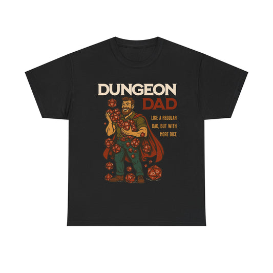Dungeon Dad T Shirt - Like a Regular Dad, but With More Dice