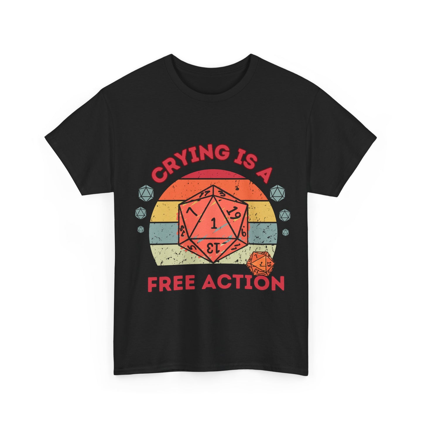 Dnd Crying Is a Free Action T Shirt