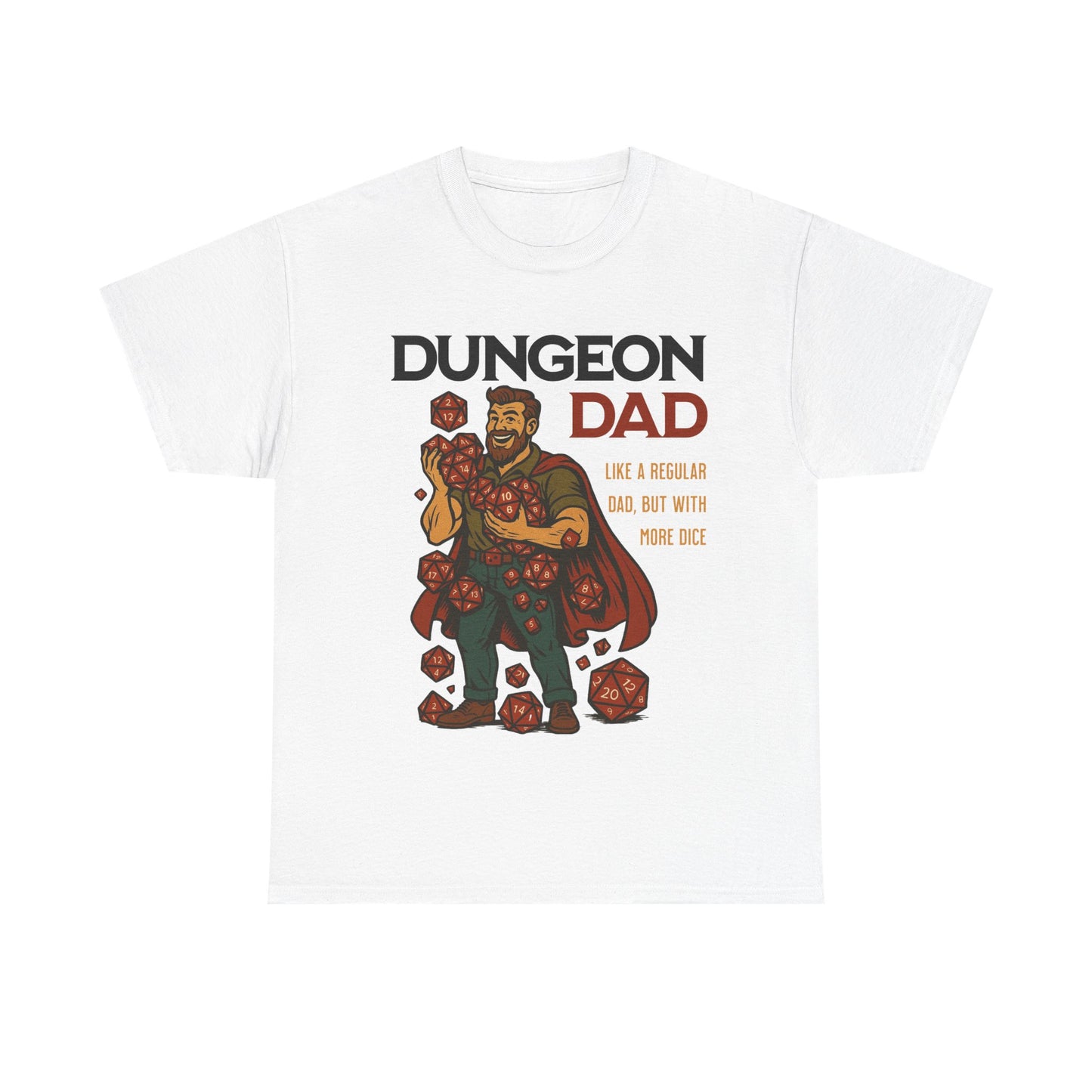 Dungeon Dad T Shirt - Like a Regular Dad, but With More Dice