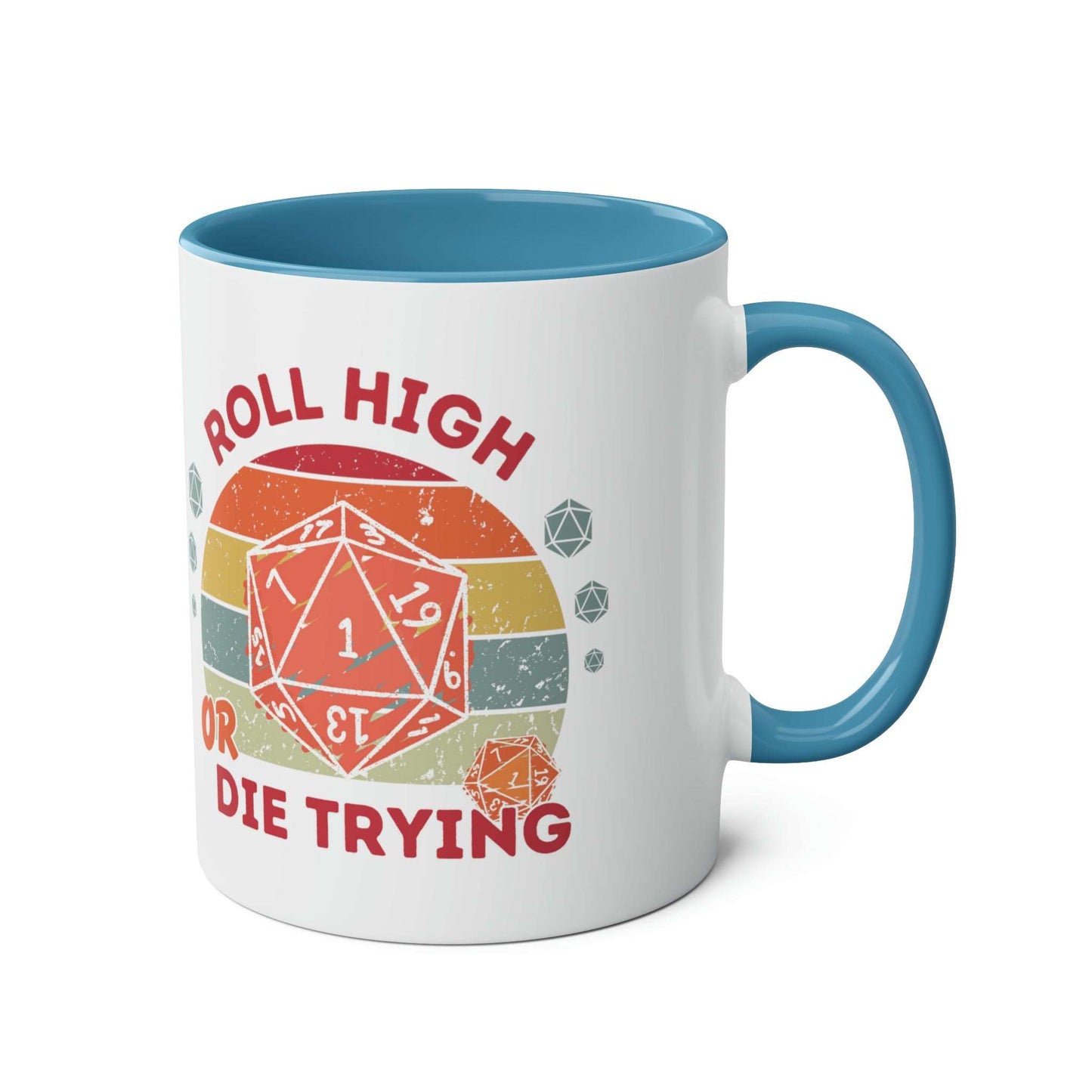 Dnd Mug Roll High Or Die Trying, Gift for DM or Table Top Game Player with Retro Polyhedral Dice Graphic