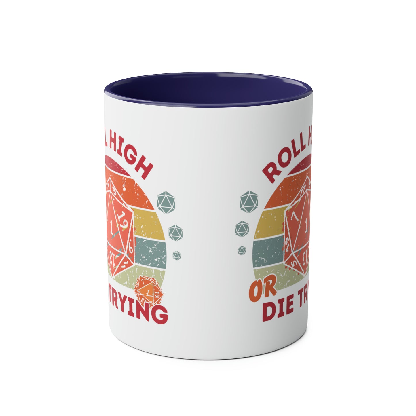 Dnd Mug Roll High Or Die Trying