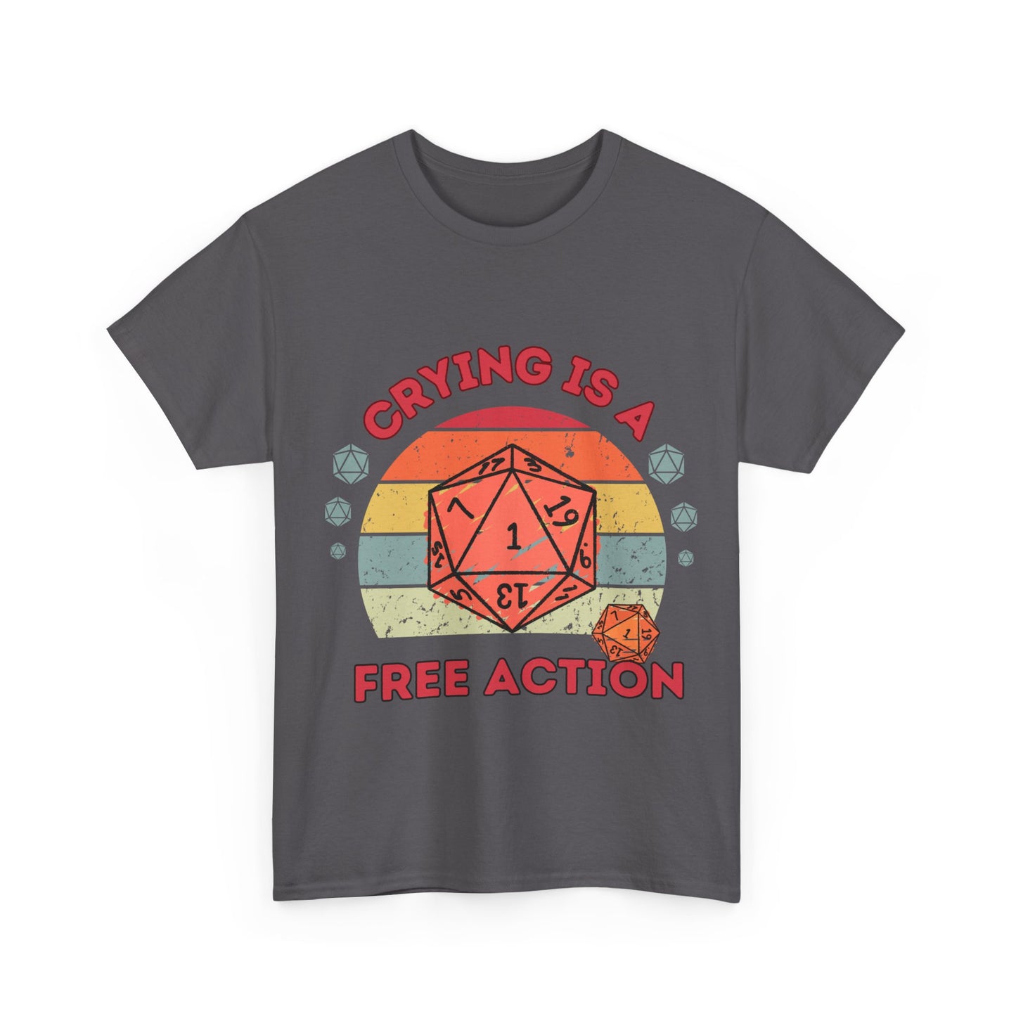 Dnd Crying Is a Free Action T Shirt