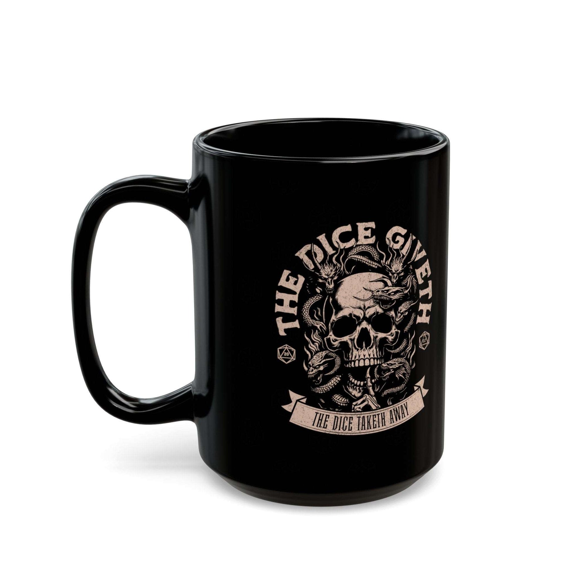 Dnd Mug The Dice Giveth Gift Cup for DM, Dungeons and dragons Players with D20 Detail. Birthday or Christmas Present. 11oz, Large 15oz