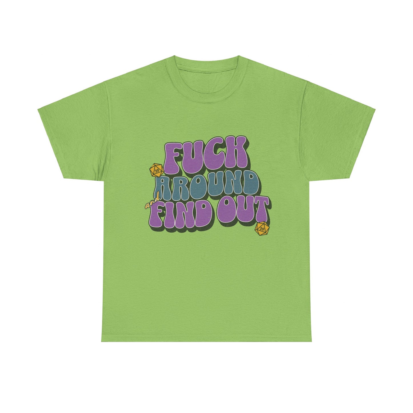 Dnd Shirt Fuck Around and Find Out D20 Dice Tee