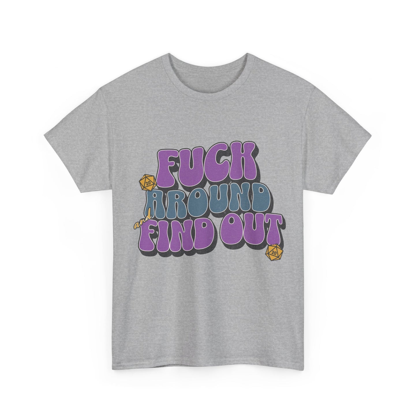 Dnd Shirt Fuck Around und finde heraus D20 Würfel T-Shirt