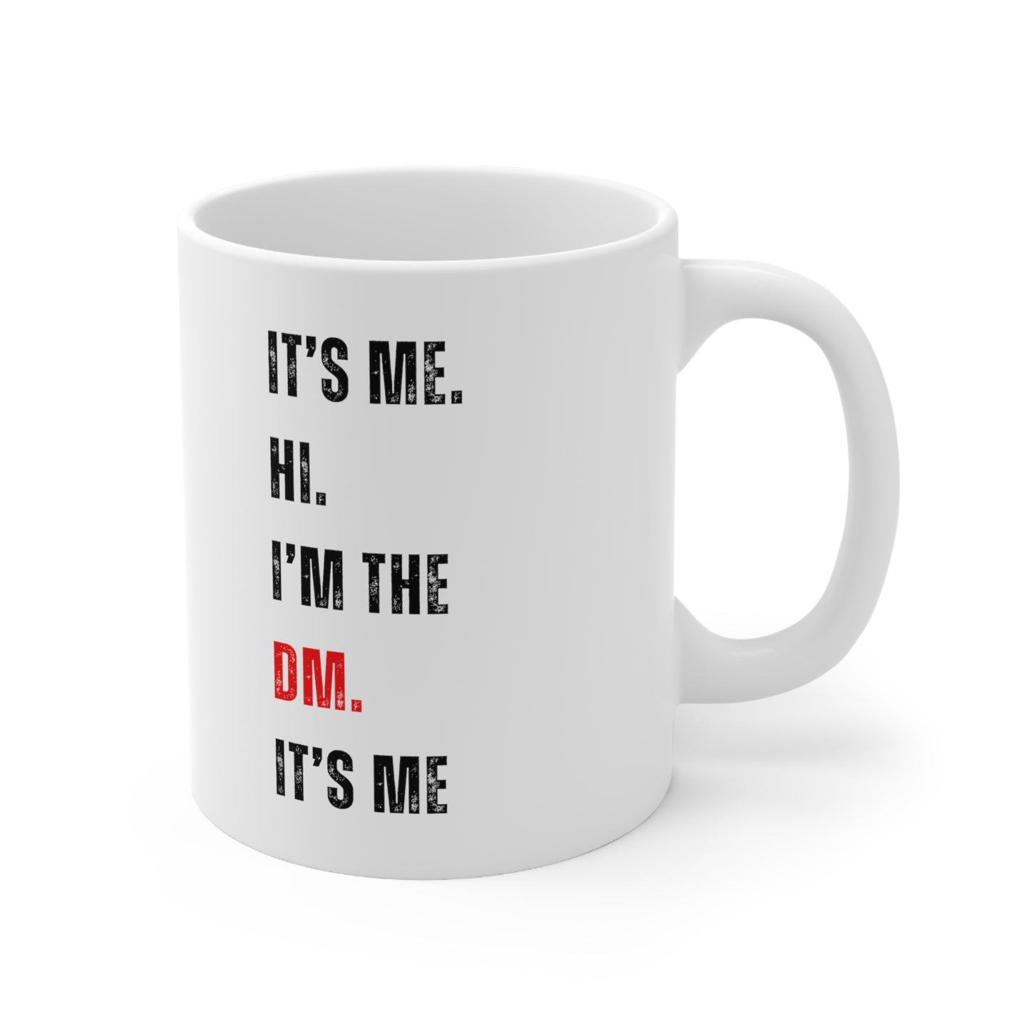 Dnd Mug It's Me Hi, I'm the Dm