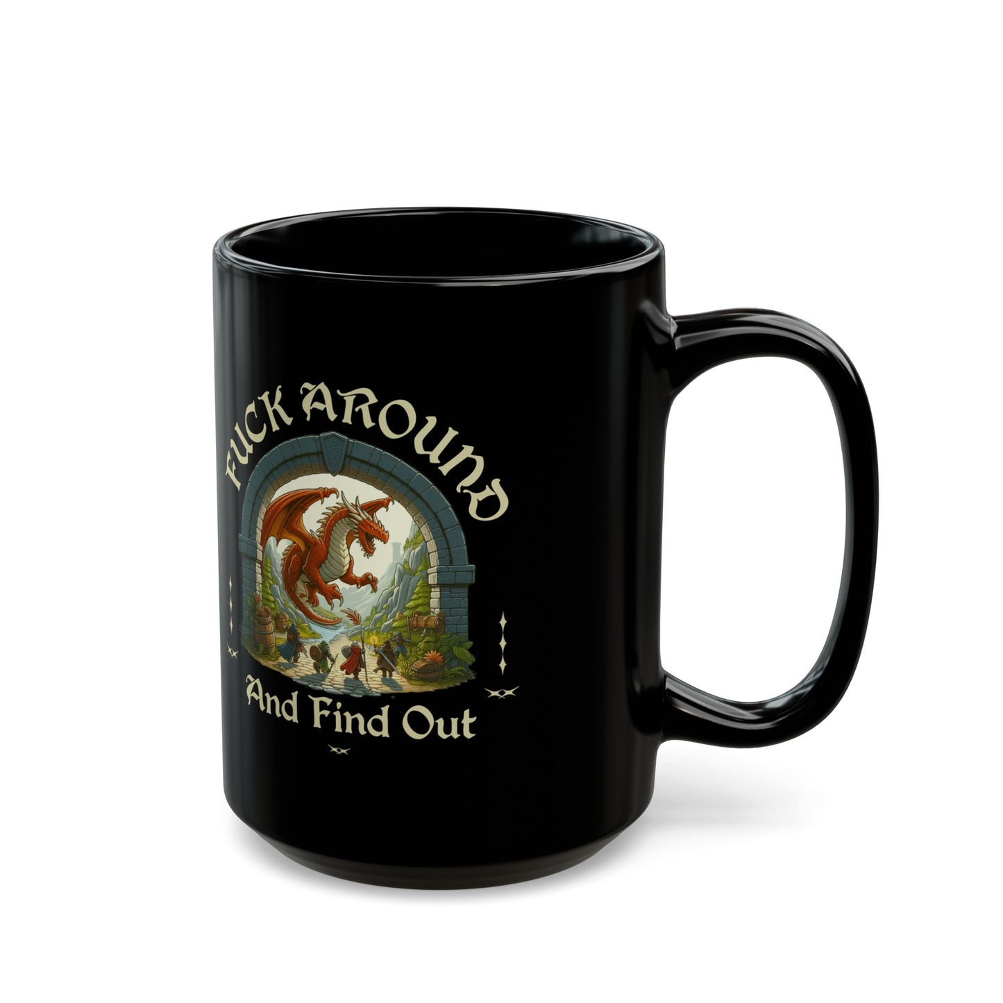 Dnd Mug 'Fuck Around and Find Out'