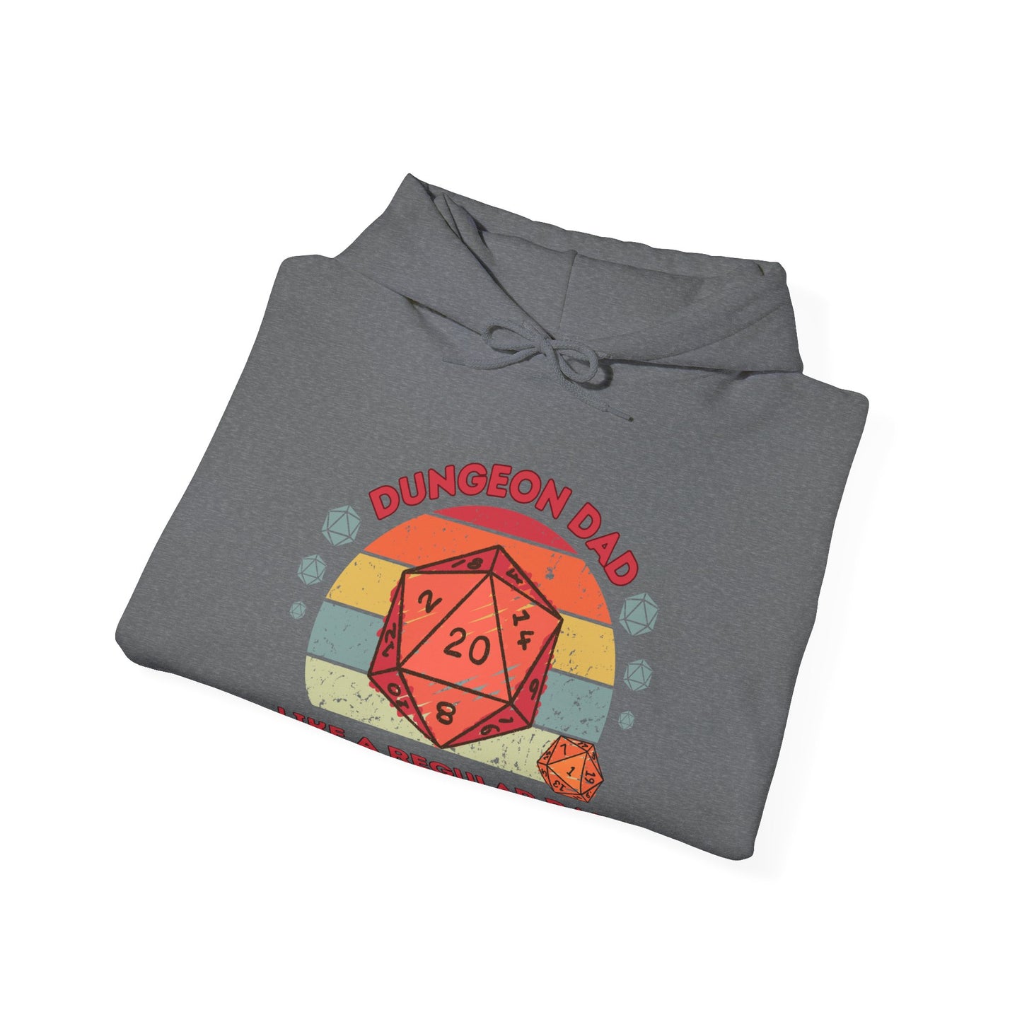 Dnd Hoodie wie ein normaler Vater, aber mit mehr Würfeln