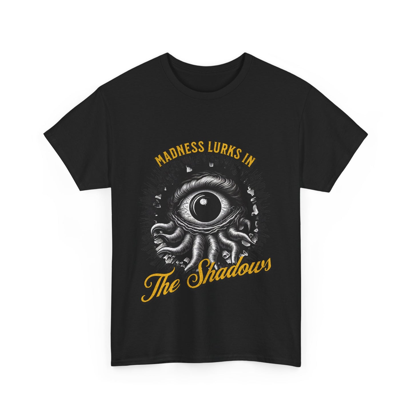 T-shirt La folie de Cthulhu se cache dans l'ombre