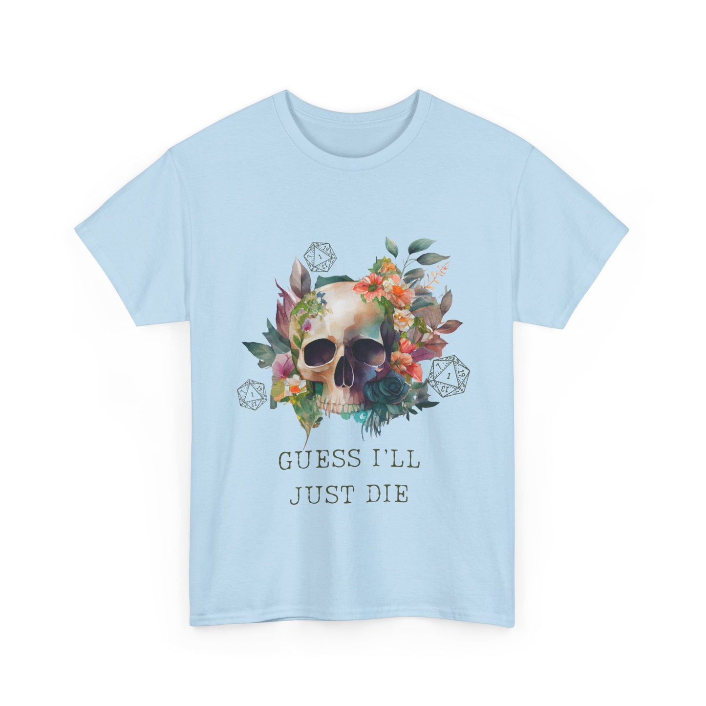 Dnd I'll Guess I'll Die Critical Fail T Shirt