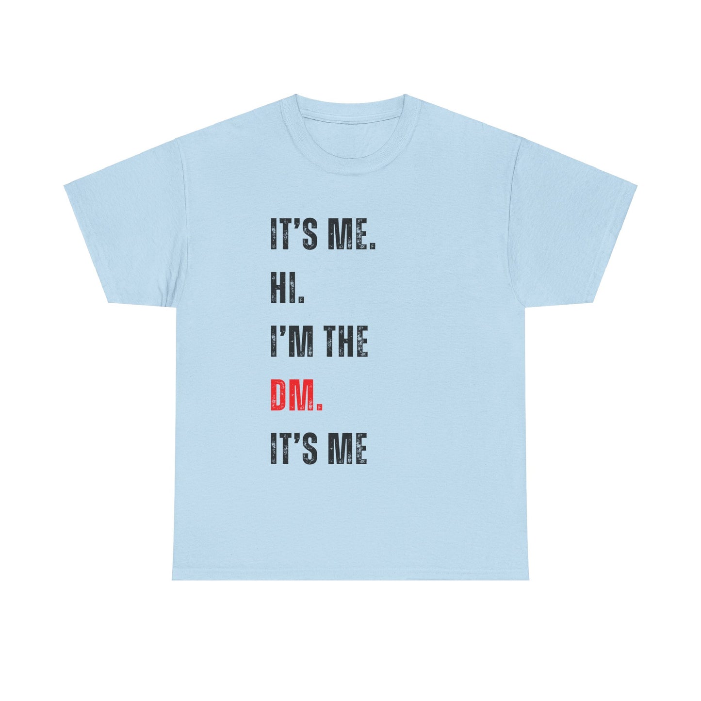 It's Me Hi I'm the DM it's Me, Dnd Shirt