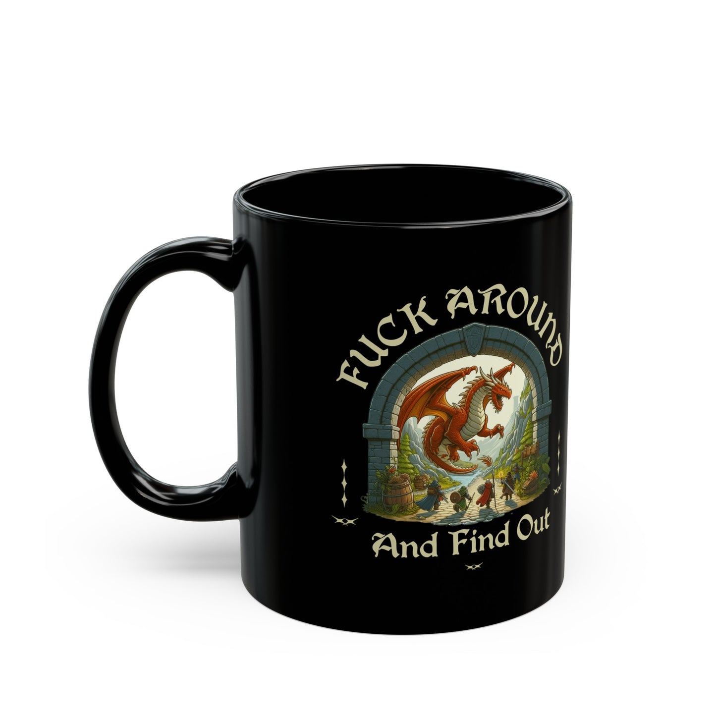 Dnd Mug 'Fuck Around and Find Out'