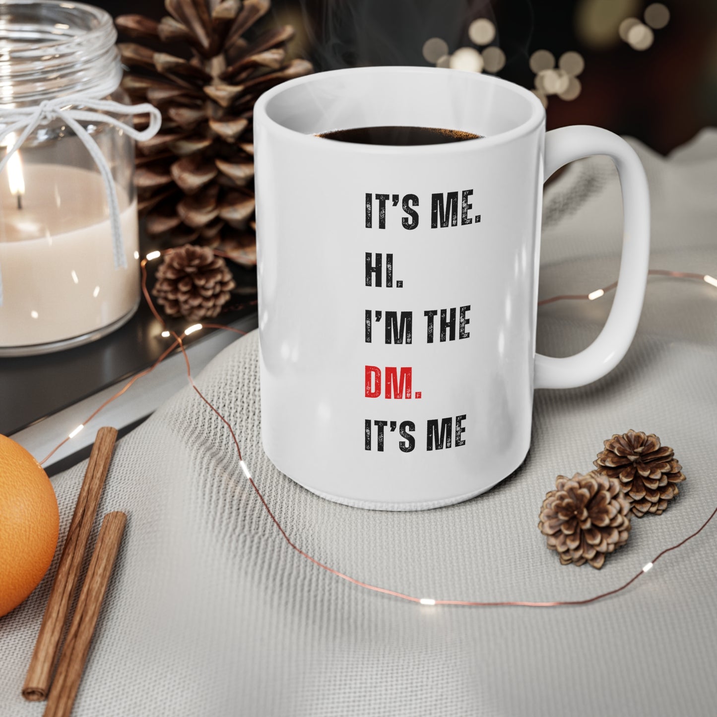 Dnd Mug It's Me Hi, I'm the Dm