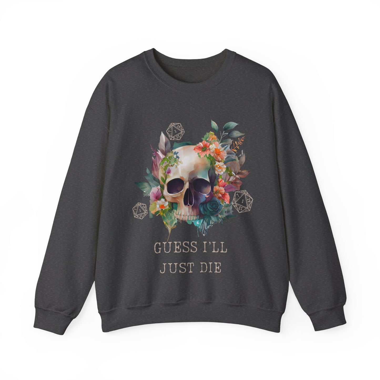 Dnd Ich schätze, ich werde kritisches Versagen sterben Sweatshirt