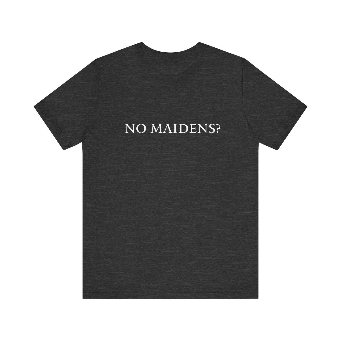 Elden Ring No Maidens T Shirt