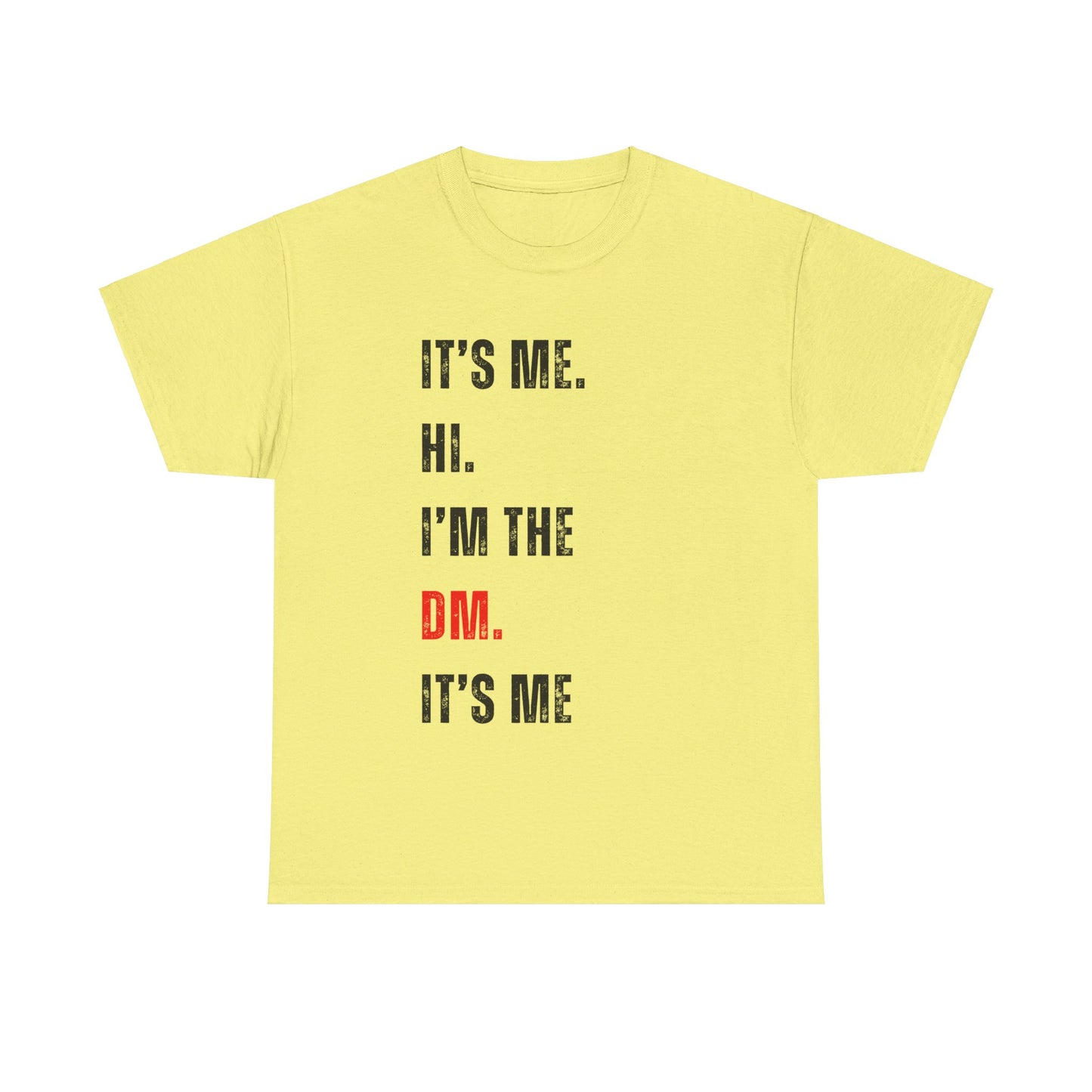 It's Me Hi I'm the DM it's Me, Dnd Shirt