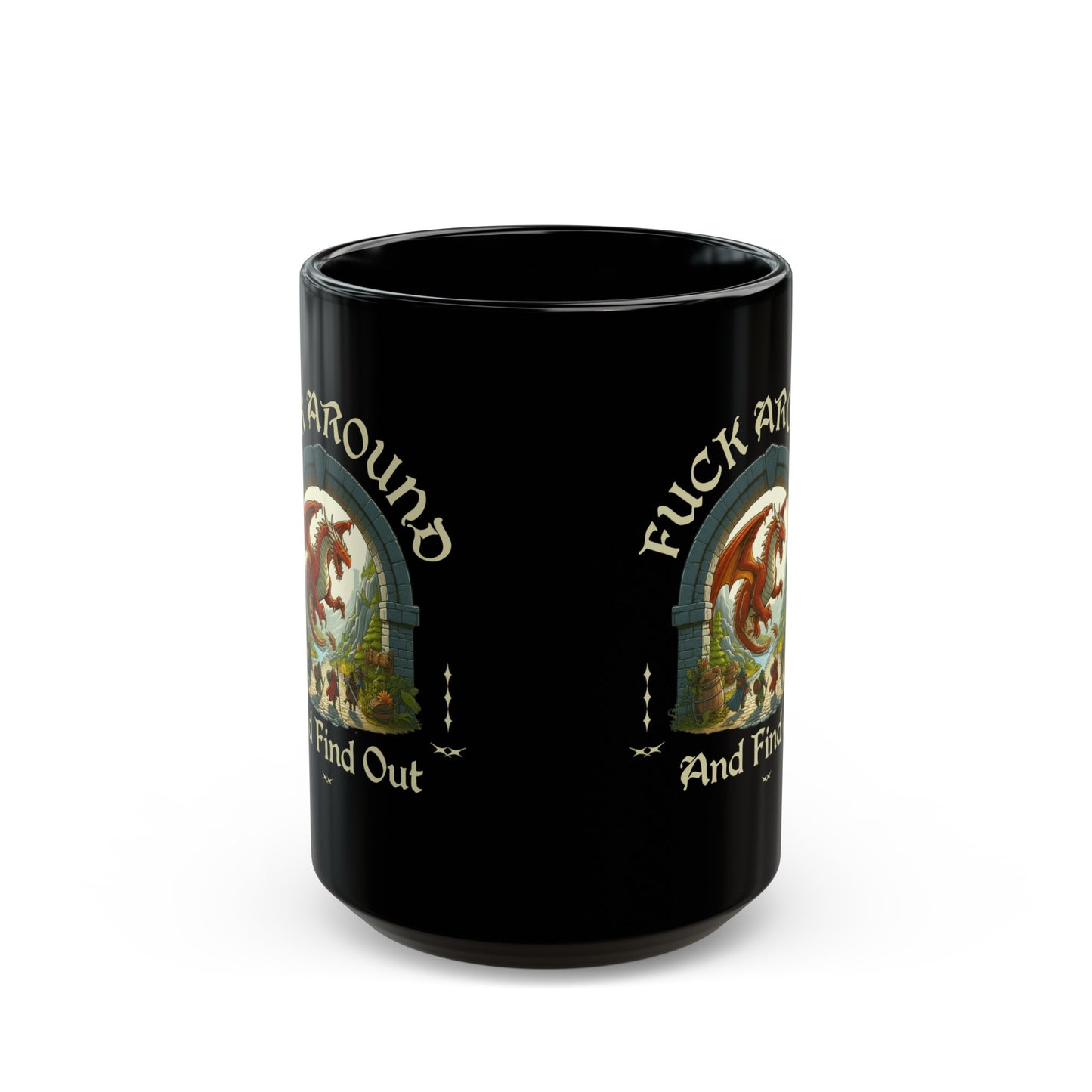 Dnd Mug 'Fuck Around and Find Out'