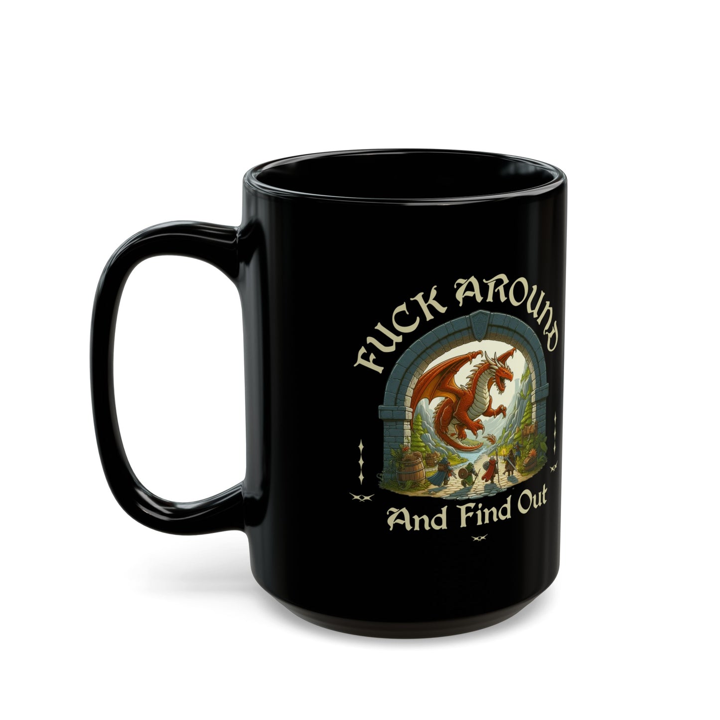 Dnd Mug 'Fuck Around and Find Out'