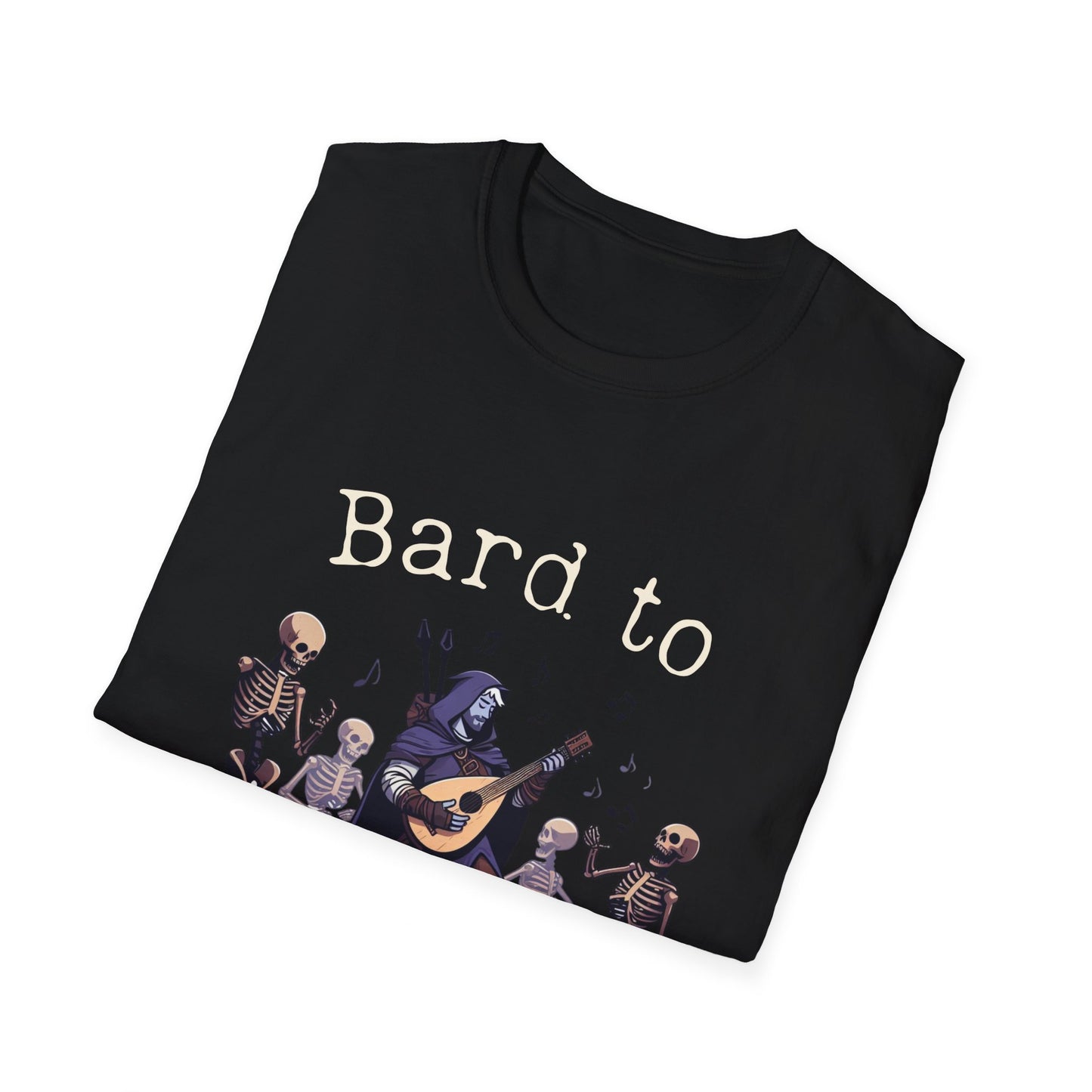 T-shirt DnD Bard To The Bone