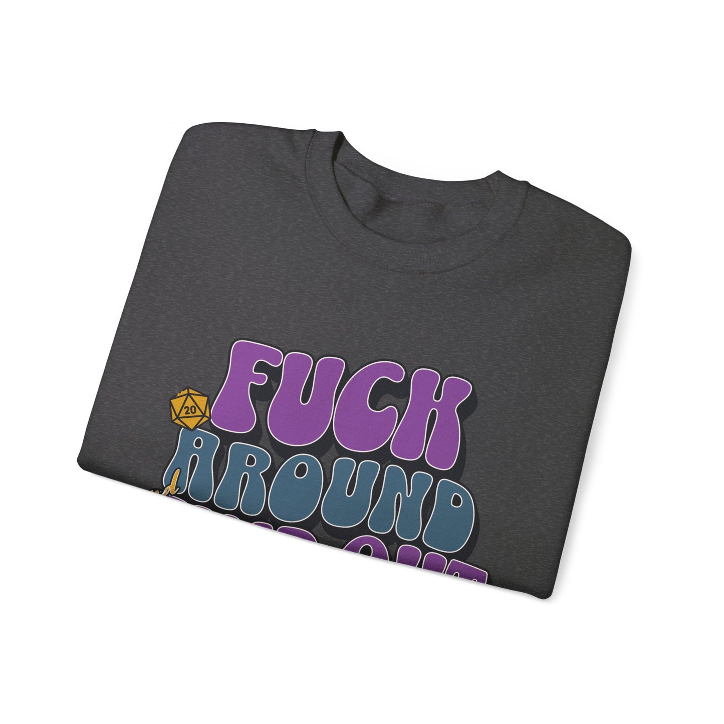 Dnd Shirt Fuck Around und finde heraus D20 Würfel T-Shirt