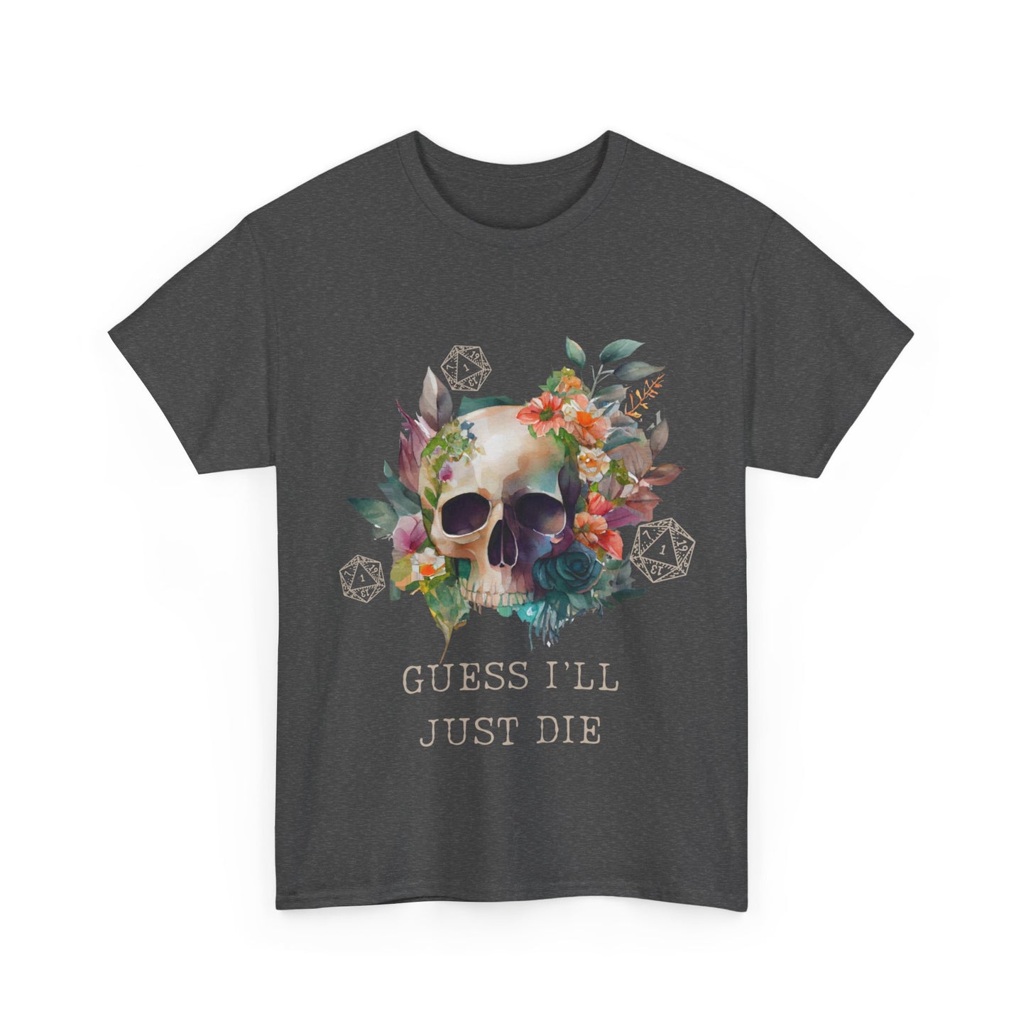 Dnd I'll Guess I'll Die Critical Fail T Shirt