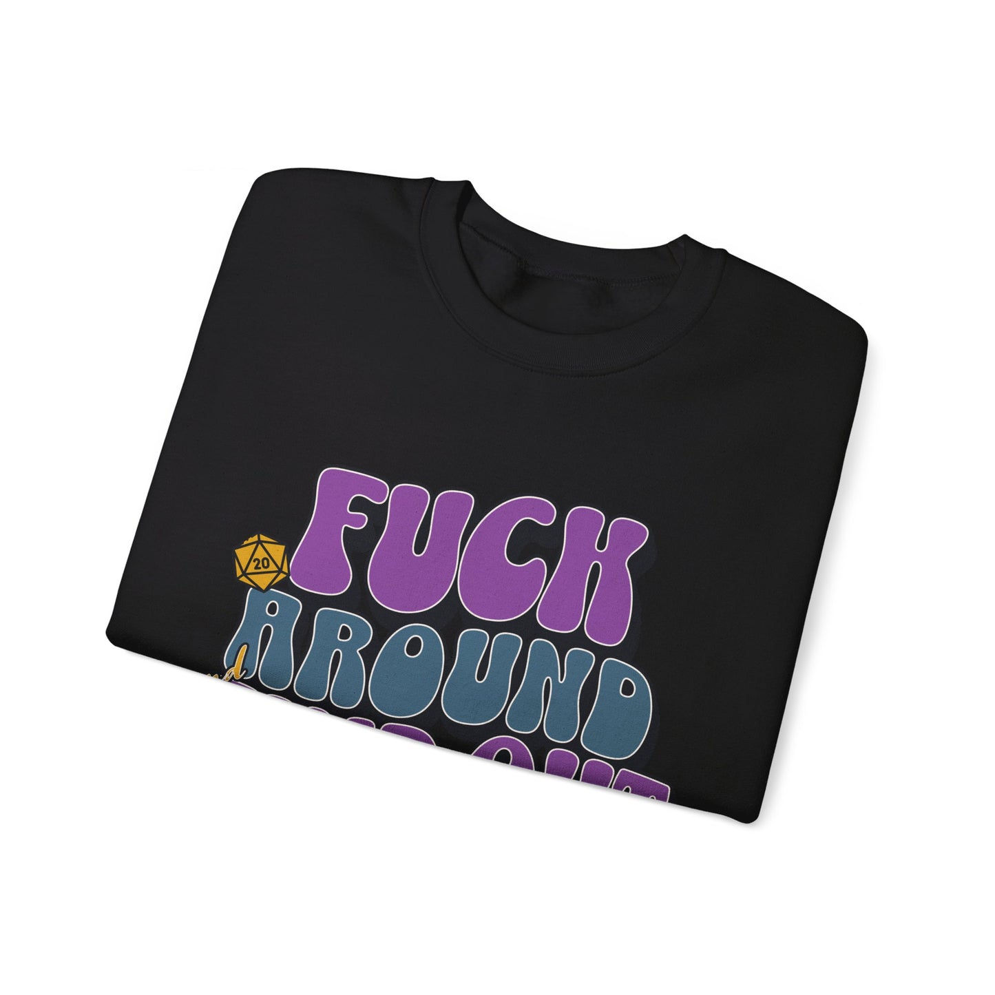 Dnd Shirt Fuck Around und finde heraus D20 Würfel T-Shirt