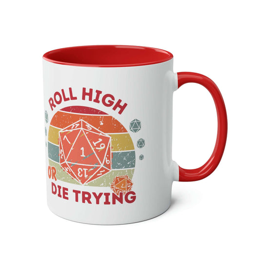 Dnd Mug Roll High Or Die Trying, Gift for DM or Table Top Game Player with Retro Polyhedral Dice Graphic