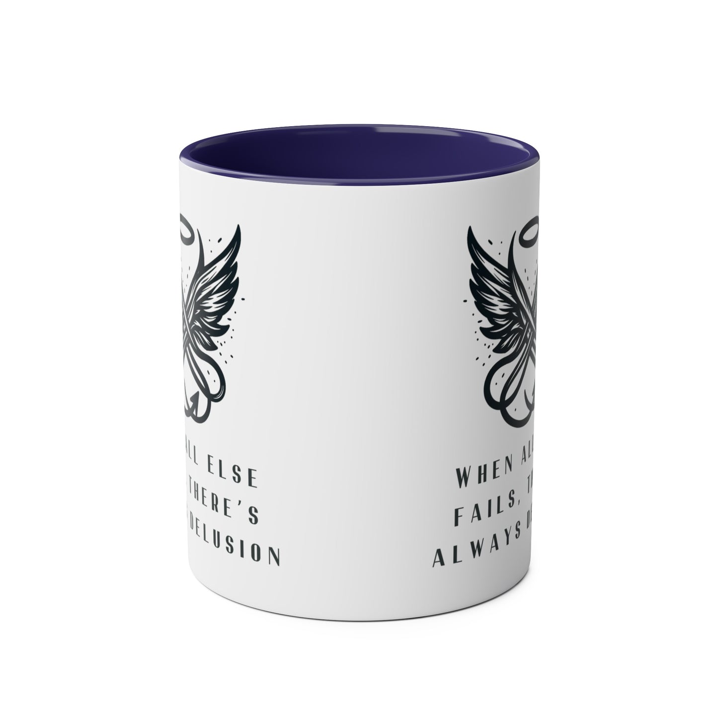 Good Omens Mug, When All Else Fails There is Always Delusion