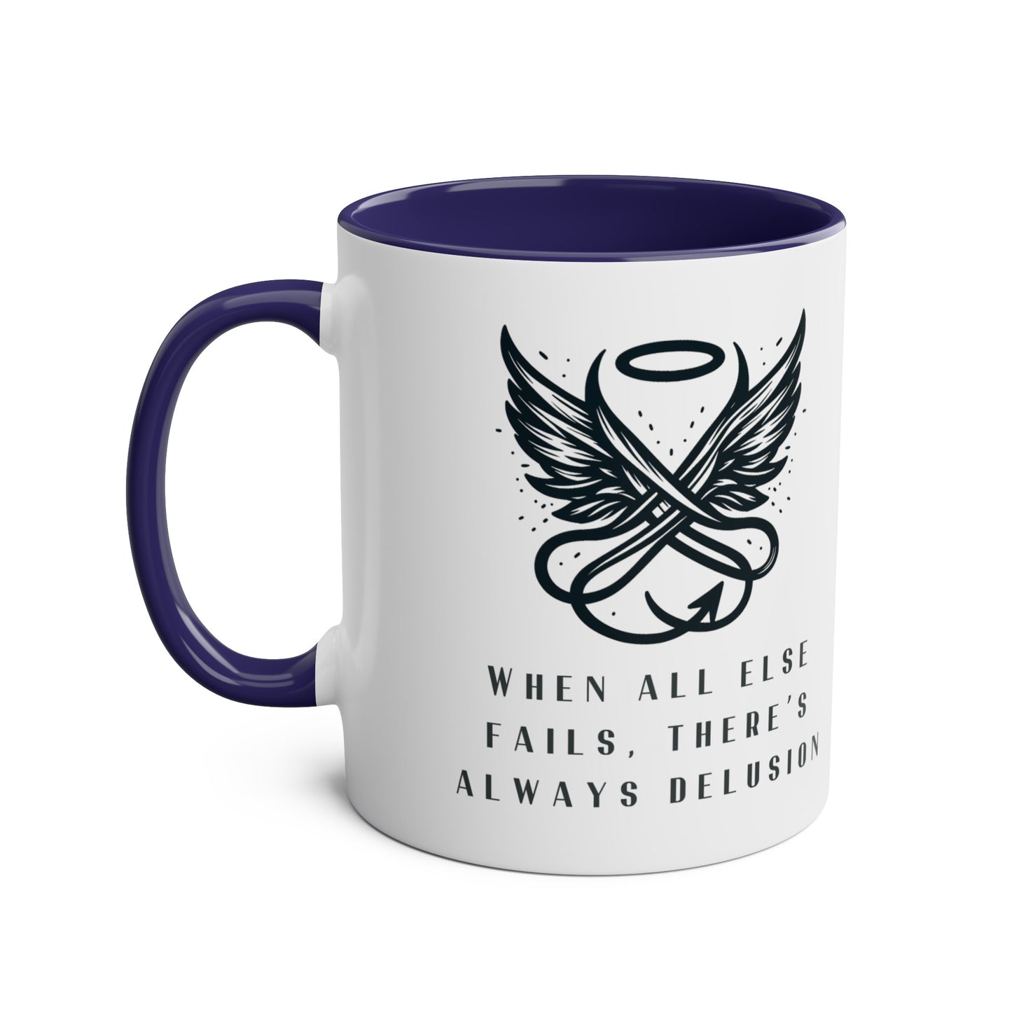 Good Omens Mug, When All Else Fails There is Always Delusion