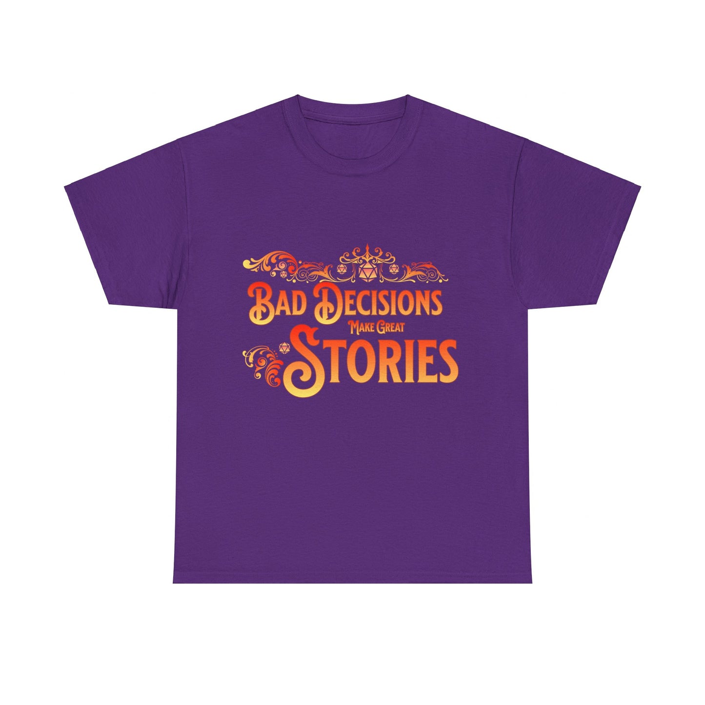 Dnd T Shirt, Bad Decisions Make Great Stories