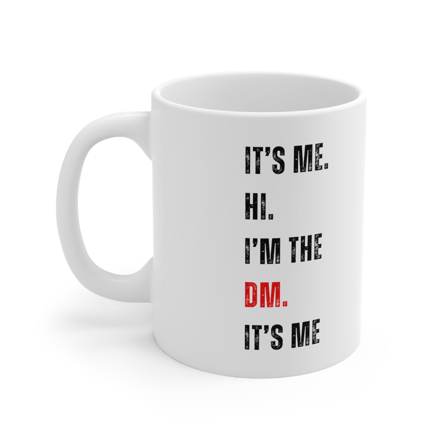 Dnd Mug It's Me Hi, I'm the Dm