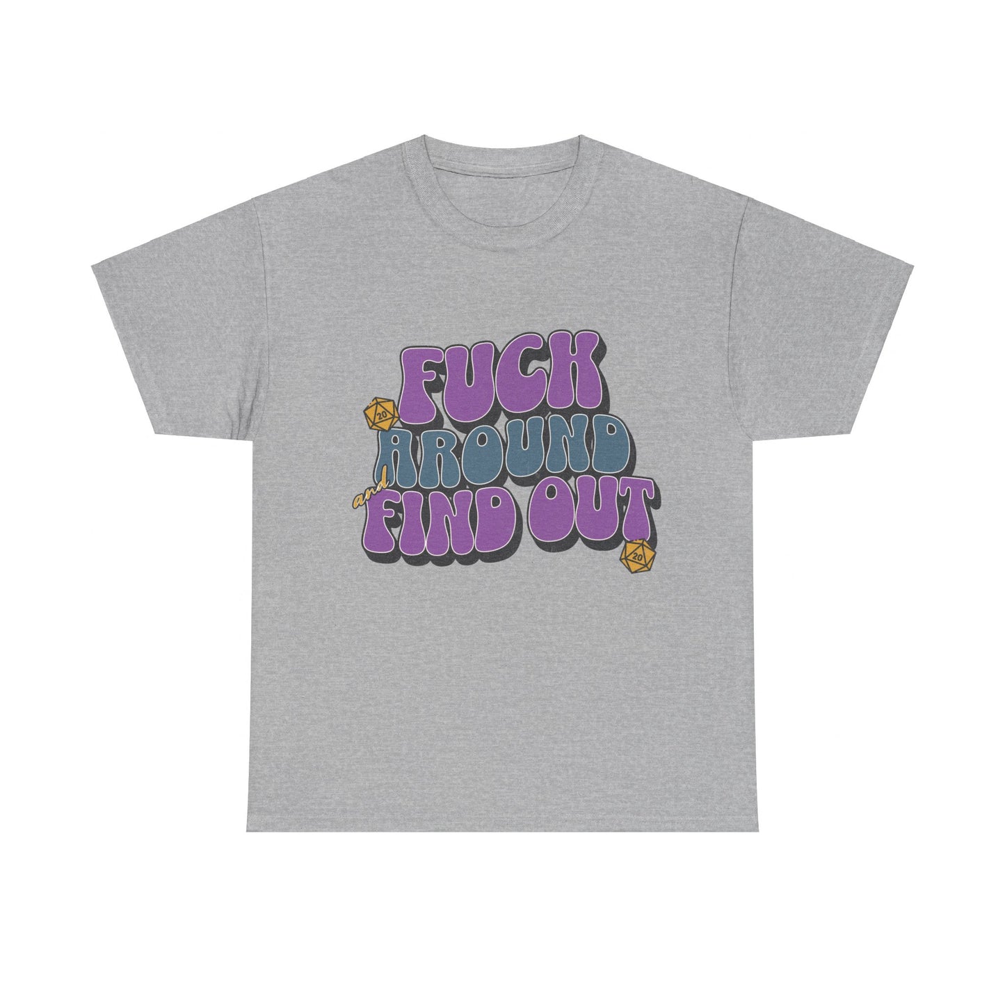 Dnd Shirt Fuck Around und finde heraus D20 Würfel T-Shirt