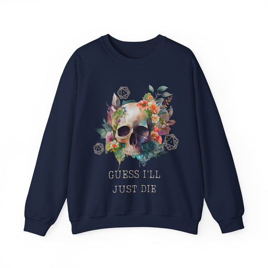 Dnd Ich schätze, ich werde kritisches Versagen sterben Sweatshirt