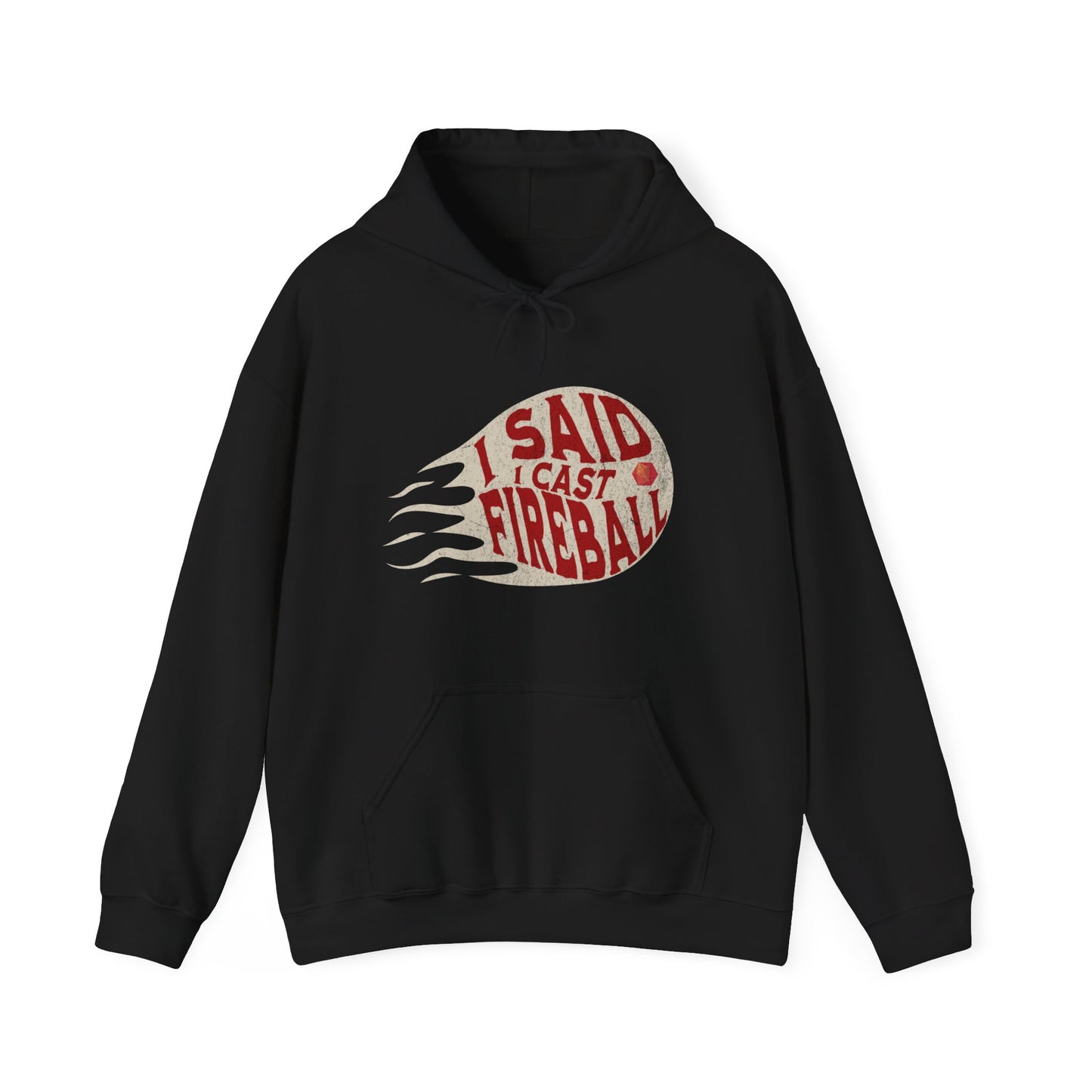 Dnd Hoodie, I Said I Cast Fireball Hooded Shirt