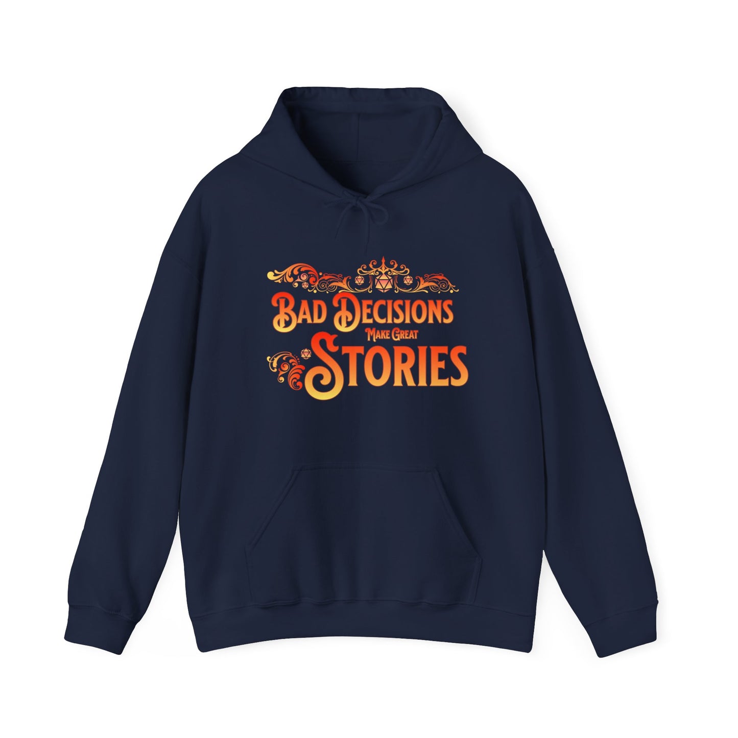 Dnd Hoodie Bad Decisions Make Great Stories