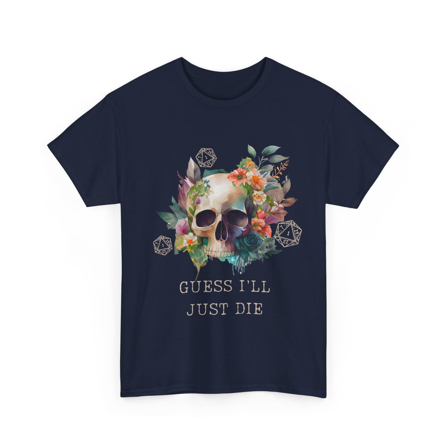 Dnd I'll Guess I'll Die Critical Fail T Shirt