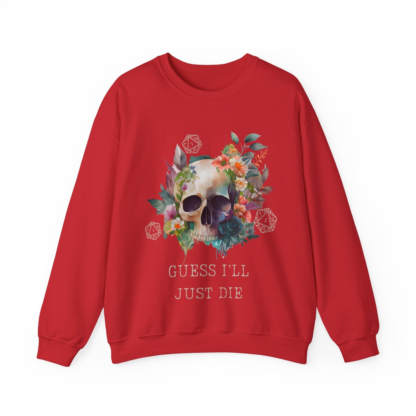 Dnd I Guess I'll Die Critical Fail Sweatshirt