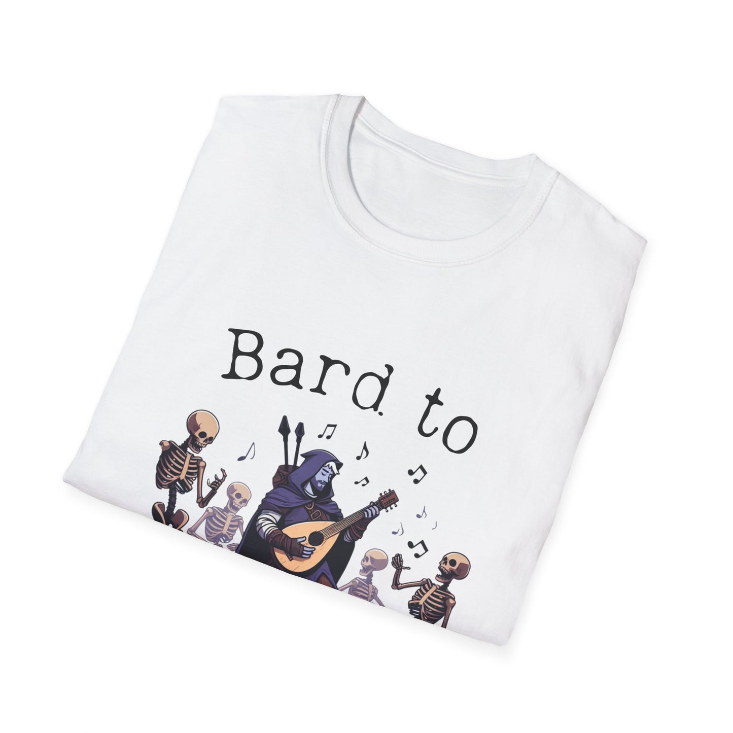 T-shirt DnD Bard To The Bone