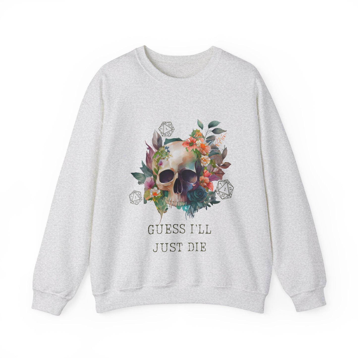 Dnd Ich schätze, ich werde kritisches Versagen sterben Sweatshirt