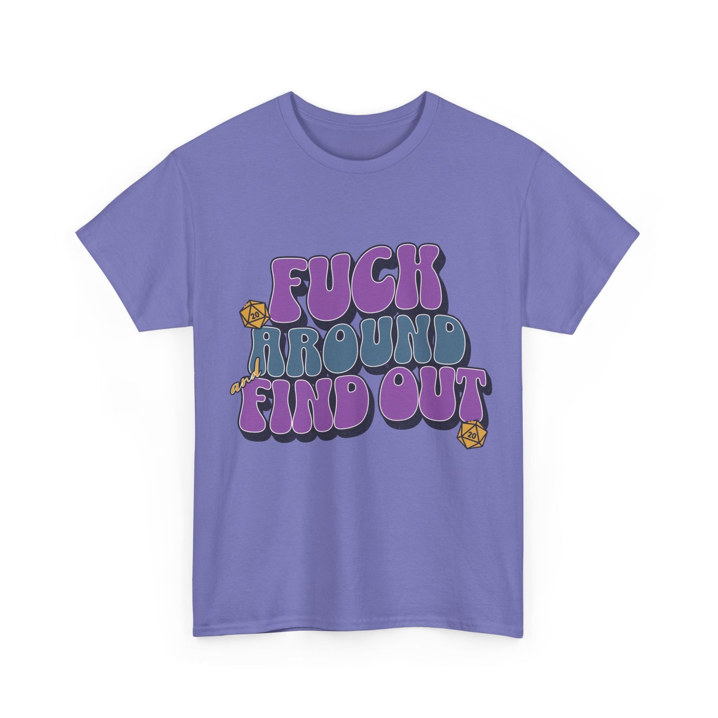 Dnd Shirt Fuck Around und finde heraus D20 Würfel T-Shirt