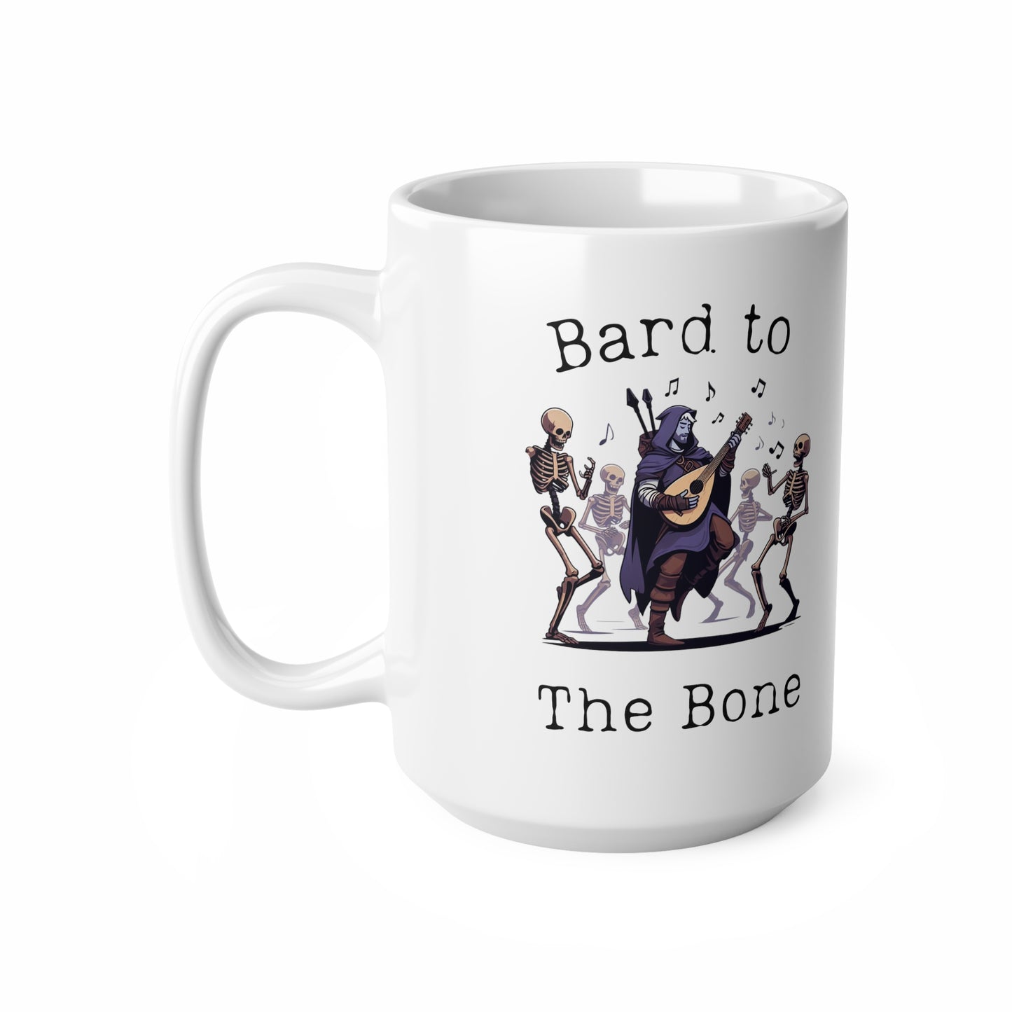 Dnd Mug Bard to the Bone