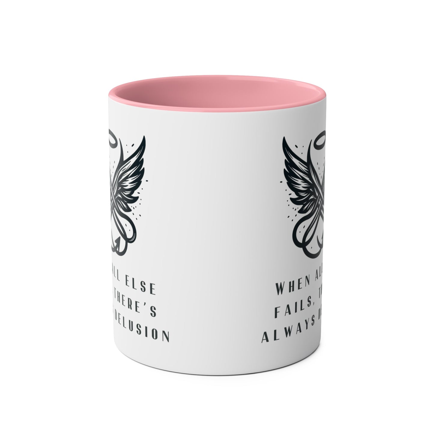 Good Omens Mug, When All Else Fails There is Always Delusion